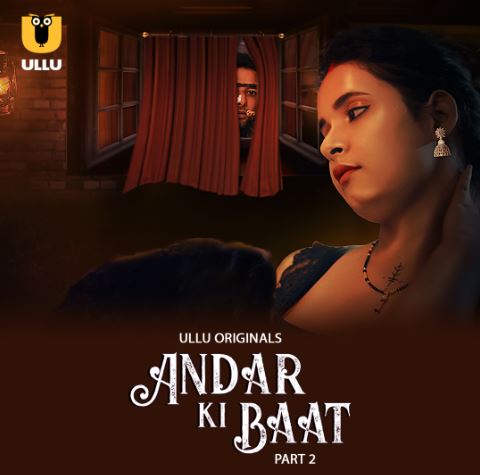 Andar Ki Baat Part 2 Filmyzilla Ullu Web Series Download 480p 720p 1080p Filmy4WEB