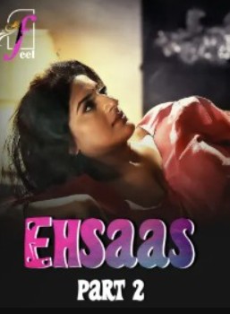 Ehsaas Part 2 Filmy4WEB 2025 Feelapp Hindi Web Series